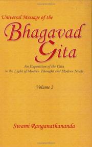 Cover of: Universal message of the Bhagavad Gītā: an exposition of the Gītā in the light of modern thought and modern needs