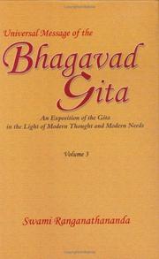 Cover of: Universal Message of the Bhagavad Gita: An Exposition of the Gita in the Light of Modern Thought and Modern Needs, Vol. 3