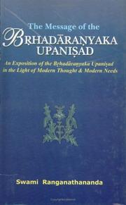 Cover of: The Message of the Brhadaranyaka Upnishads by Ranganathananda