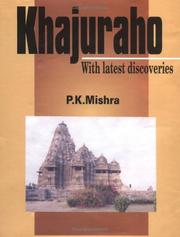Cover of: Khajuraho, with latest discoveries by Phanikanta Mishra