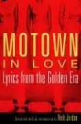 Cover of: Motown in Love: Lyrics from the Golden Era