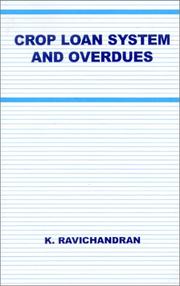 Crop Loan System and Overdues by K. Ravichandran