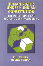 Cover of: Human rights under the Indian constitution: the philosophy and judicial gerrymandering