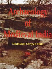 Cover of: Archaeology of medieval India by M. S. Mate