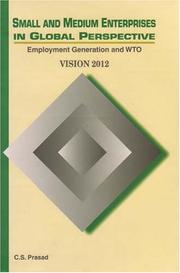 Cover of: Small and medium enterprises in global perspective: employment generation and WTO vision 2012