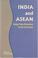 Cover of: India and Asean