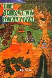 Cover of: The Adhyatma Ramayana by Baij Nath