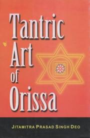 Cover of: Tantric Art in Orissa by Prasad Singh Deo Jitamitra