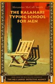Cover of: The Kalahari typing school for men by Alexander McCall Smith