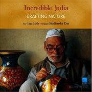 Cover of: Incredible India, Crafting Nature (Incredible India) by Jaya Jaitly