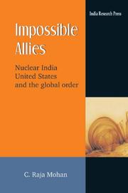 Cover of: Impossible Allies: Nuclear India, United States, and the Global Order