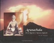 Cover of: Arunachala: From Rigveda To Ramana Maharshi