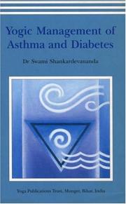 Cover of: Yogic Management of Asthma and Diabetes