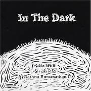 Cover of: In The Dark by Gita Wolf, Sirish Rao