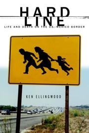 Cover of: Hard Line: Life and Death on the U.S.-Mexico Border