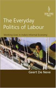 The everyday politics of labour by Geert de Neve