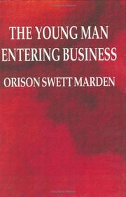 Cover of: The Young Man Entering Business by Orison Swett Marden