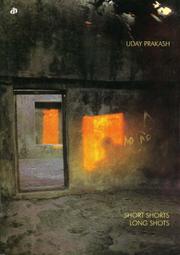 Cover of: Short shorts, long shots by Udaya Prakāśa  / उदय प्रकाश / Uday Prakash