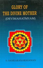 Cover of: Glory of the Divine Mother (Devi Mahatmyam) by S. Sankaranarayanan