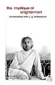 The Mystique of Enlightenment by U. G. Krishnamurti