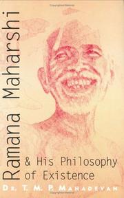 Cover of: Ramana Maharshi & His Philosophy of Existence by T.M.P. Mahadevan