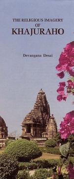 Cover of: The religious imagery of Khajuraho by Devangana Desai