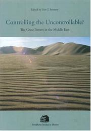 Cover of: Controlling the Uncontrollable?: The Great Powers in the Middle East (Trondheim Studies in History)