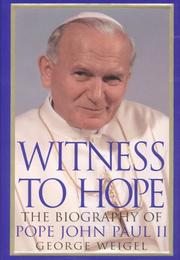 Cover of: Witness to hope by George Weigel