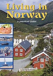 Cover of: Living in Norway: Patricia Crinion Bjaaland's classic guide for new residents.