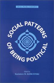 Cover of: Social Patterns of Being Political : The Initial Phase of the Post-Communist Transition in Poland