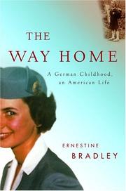 Cover of: The way home | Ernestine Bradley