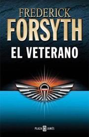 Cover of: El Veterano by Frederick Forsyth