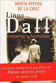 Cover of: Linus Daff, inventor de historias by Marta Rivera de la Cruz