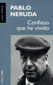 Cover of: Confieso que he vivido by Pablo Neruda