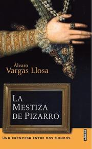 La Mestiza de Pizarro by Álvaro Vargas Llosa