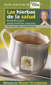 Cover of: Las hierbas de la salud by Josep Lluís Berdonces i Serra, Manuel Torreiglesias, Jose Luis Berdonces, Josep Lluis Berdonces I Serra, Manuel Torreiglesias, Jose Luis Berdonces, Josep Lluis Berdonces I Serra