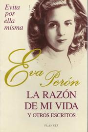 Cover of: La razón de mi vida: y otros escritos (Evita por ella misma)