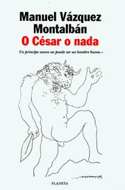 Cover of: O César o nada by Manuel Vázquez Montalbán