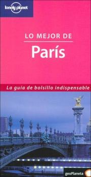 Cover of: Lonely Planet Lo Mejor De Paris (Lo Mejor De Paris/the Best of Paris (Spanish))