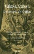 Cover of: Diccionario Del Quijote/ The Dictionary of Quijote: La Obra Para Entender De Los Libros Esenciales De La Cultura Universal