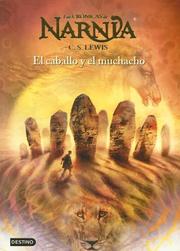 Cover of: Las Cronicas De Narnia El Caballo Y El Muchacho by C.S. Lewis