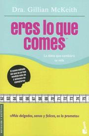 Cover of: Eres Lo Que Comes/ You Are What You Eat (Nutricion y Dietetica)