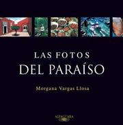 Cover of: Las fotos del paraíso by Morgana Vargas Llosa