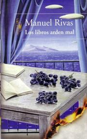 Cover of: Los libros arden mal by Manuel Rivas