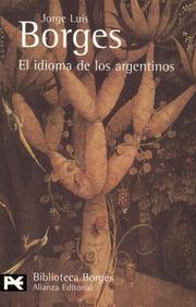 El idioma de los argentinos by Jorge Luis Borges