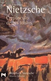 Cover of: Crepúsculo de los ídolos by Friedrich Nietzsche, Friedrich Nietzsche