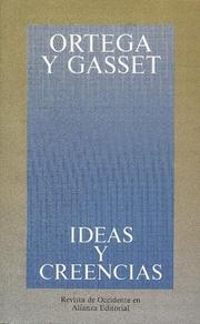 Cover of: Ideas y creencias by José Ortega y Gasset