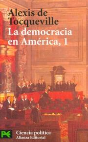Cover of: La democracia en América, 1 by Alexis de Tocqueville