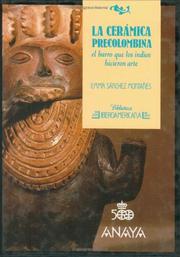 Cover of: La cerámica precolombina: el barro que los indios hicieron arte