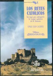 Cover of: Los Reyes Católicos, los reyes que sufragaron la mayor quimera de la historia by Emilio Sola